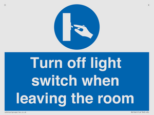 Turn off light switch when leaving the room